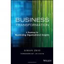 Business Transformation: A Roadmap for Maximizing Organizational Insights Audiobook