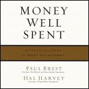 Money Well Spent: A Strategic Plan for Smart Philanthropy Audiobook