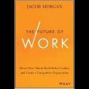 The Future of Work: Attract New Talent, Build Better Leaders, and Create a Competitive Organization Audiobook