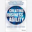 Creating Business Agility: How Convergence of Cloud, Social, Mobile, Video, and Big Data Enables Com Audiobook