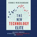 The New Technology Elite: How Great Companies Optimize Both Technology Consumption and Production Audiobook