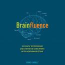 Brainfluence: 100 Ways to Persuade and Convince Consumers with Neuromarketing Audiobook