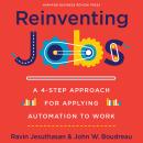 Reinventing Jobs: A 4-Step Approach for Applying Automation to Work Audiobook