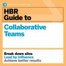 HBR Guide to Collaborative Teams Audiobook