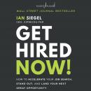 Get Hired Now!: How to Accelerate Your Job Search, Stand Out, and Land Your Next Great Opportunity Audiobook