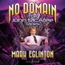 No Domain: The John McAfee Tapes Audiobook