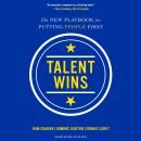 Talent Wins: The New Playbook for Putting People First Audiobook