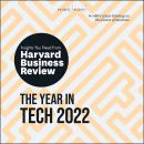 The Year in Tech, 2022: The Insights You Need from Harvard Business Review Audiobook