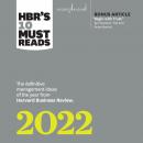 HBR's 10 Must Reads 2022: The Definitive Management Ideas of the Year from Harvard Business Review Audiobook