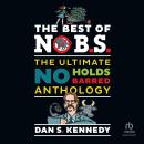 The Best of No BS: The Ultimate No Holds Barred Anthology Audiobook