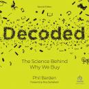 Decoded: The Science Behind Why We Buy (2nd Edition) Audiobook