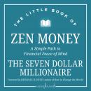 The Little Book of Zen Money: A Simple Path to Financial Peace of Mind Audiobook