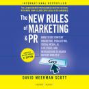 The New Rules of Marketing and PR, 8th Edition: How to Use Content Marketing, Podcasting, Social Med Audiobook