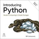 Introducing Python: Modern Computing in Simple Packages, 2nd Edition Audiobook