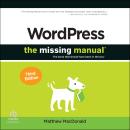 Wordpress: The Missing Manual: The Book That Should Have Been in the Box (3RD ed.) Audiobook