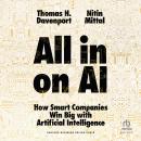 All-in On AI: How Smart Companies Win Big with Artificial Intelligence Audiobook