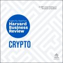 Crypto: The Insights You Need from Harvard Business Review (HBR Insights Series) Audiobook