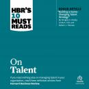 HBR's 10 Must Reads on Talent Audiobook