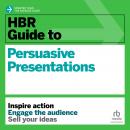 HBR Guide to Persuasive Presentations Audiobook