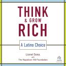 Think and Grow Rich: A Latino Choice Audiobook