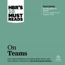 HBR's 10 Must Reads on Teams Audiobook