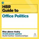 HBR Guide to Office Politics Audiobook