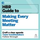 HBR Guide to Making Every Meeting Matter Audiobook