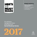 HBR's 10 Must Reads 2017: The Definitive Management Ideas of the Year from Harvard Business Review Audiobook