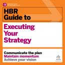 HBR Guide to Executing Your Strategy Audiobook