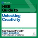 HBR Guide to Unlocking Creativity Audiobook