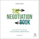 The Negotiation Book: Your Definitive Guide to Successful Negotiating, 3rd Edition Audiobook