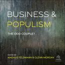 Business and Populism: The Odd Couple? Audiobook