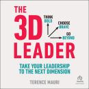 The 3D Leader: Take your leadership to the next dimension Audiobook