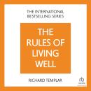 The Rules of Living Well, 2nd edition: A Personal Code for a Healthier, Happier You Audiobook