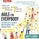 Agile for Everybody: Creating Fast, Flexible, and Customer-First Organizations Audiobook