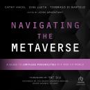 Navigating the Metaverse: A Guide to Limitless Possibilities in a Web 3.0 World Audiobook