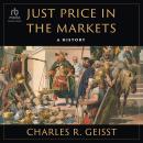 Just Price in the Markets: A History Audiobook
