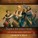 The Index Revolution: Why Investors Should Join It Now Audiobook