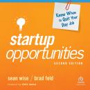 Startup Opportunities: Know When to Quit Your Day Job, 2nd Edition Audiobook