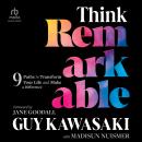 Think Remarkable: 9 Paths to Transform Your Life and Make a Difference Audiobook