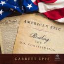 American Epic: Reading the U.S. Constitution Audiobook