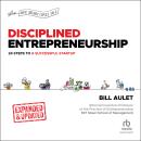 Disciplined Entrepreneurship Expanded & Updated: 24 Steps to a Successful Startup Audiobook