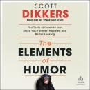 The Elements of Humor Audiobook