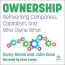 Ownership: Reinventing Companies, Capitalism, and Who Owns What Audiobook