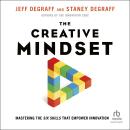 The Creative Mindset: Mastering the Six Skills That Empower Innovation Audiobook