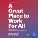 A Great Place to Work For All: Better for Business, Better for People, Better for the World Audiobook
