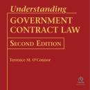 Understanding Government Contract Law: 2nd Edition Audiobook