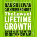 The Laws of Lifetime Growth, 2nd Edition: Always Make Your Future Bigger Than Your Past Audiobook