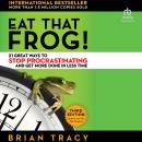 Cover of Eat That Frog!: 21 Great Ways to Stop Procrastinating and Get More Done in Less Time (Third Edition)