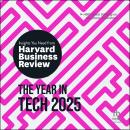 The Year in Tech, 2025: The Insights You Need from Harvard Business Review Audiobook